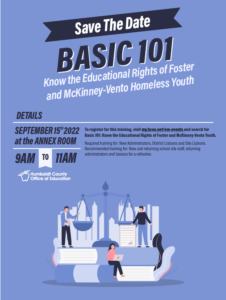 Save the Date Basic 101 Know the Educational Rights of Foster and McKinney-Vento Homeless Youth 